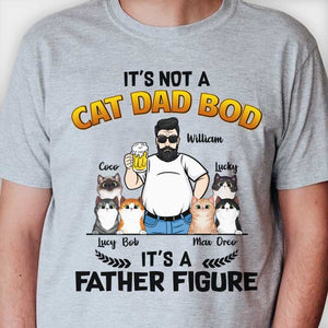 It's Not A Cat Dad Bod - Personalized Unisex T-Shirt.