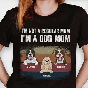 I'm Not A Regular Mom - Personalized Custom Unisex T-shirt.