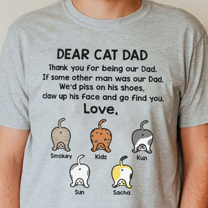 Thank You For Being Our Dad Funny Cat Butt - Gift for Dad, Personalized Unisex T-Shirt.