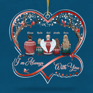 Nous sommes toujours avec vous - Ornement commémoratif personnalisé personnalisé - En forme de cœur infini en acrylique - Cadeau de Noël, cadeau de condoléances pour les membres de la famille