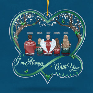 Je suis toujours avec toi - Ornement commémoratif personnalisé - En forme de cœur infini en acrylique - Cadeau de Noël, cadeau de condoléances pour les membres de la famille