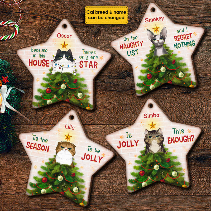 Because In This House - There's Only One Star - Personalized Custom Star Shaped Wood Christmas Ornament