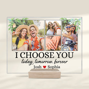 Custom Photo I Choose You Forever - Couple Personalized Custom Rectangle Shaped Acrylic Plaque - Gift For Husband Wife, Anniversary