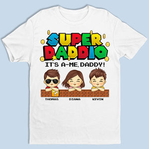 Super Daddio - Family Personalized Custom Unisex T-shirt, Hoodie, Sweatshirt - Father's Day, Birthday Gift For Dad