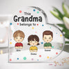 This Grandma Belongs To - Family Personalized Custom Heart Shaped Acrylic Plaque - Mother's Day, Birthday Gift For Grandma