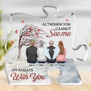 We're Always With You - Memorial Personalized Custom Puzzle Shaped Acrylic Plaque - Sympathy Gift, Gift For Family Members
