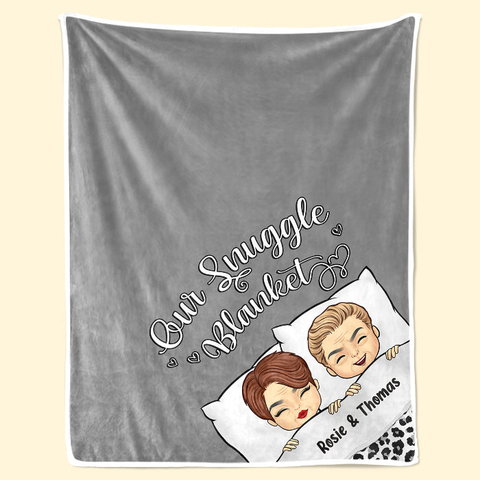 Our Snuggle Blanket - Couple Personalized Custom Blanket - Gift For Husband Wife, Anniversary