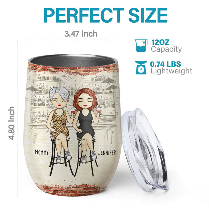 Mother Daughter Oh Crap - Family Personalized Custom Wine Tumbler - Mother's Day, Birthday Gift For Mother From Daughter