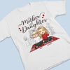 Like Mother, Like Daughters - Family Personalized Custom Unisex T-shirt, Hoodie, Sweatshirt - Birthday Gift For Mom From Daughter