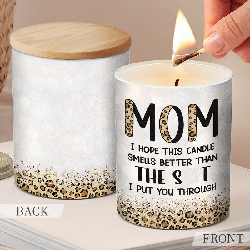 I Hope This Candle Smells Better - Family Smokeless Scented Candle - Mother's Day, Birthday Gift For Mom