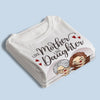 Like Mother Like Daughter, Oh Crap - Family Personalized Custom Unisex T-shirt, Hoodie, Sweatshirt - Birthday Gift For Mom From Daughter