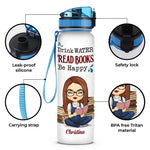 Drink Water, Read Books & Be Happy - Personalized Custom Water Tracker Bottle - Gift For Book Lovers
