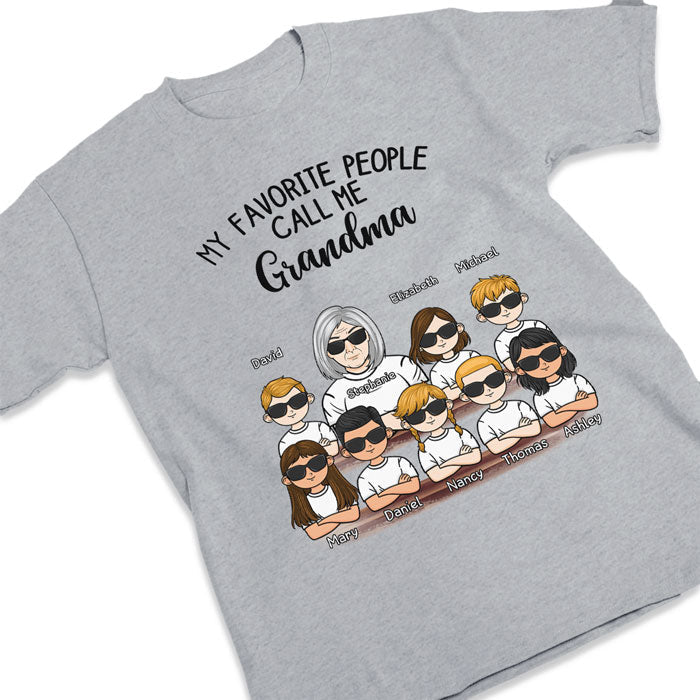 My Favorite People Call Me Granny - Family Personalized Custom Unisex T-Shirt, Hoodie, Sweatshirt - Birthday Gift For Mom, Grandma