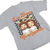 I'm Yours Since Then & No Refunds - Personalized Unisex T-shirt, Hoodie, Sweatshirt - Gift For Couple, Husband Wife, Anniversary, Engagement, Wedding, Marriage Gift