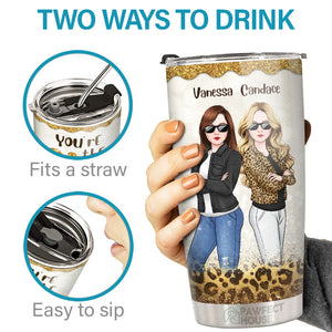 Bestie You Are The She To My Nanigans - Bestie Personalized Custom Tumbler - Gift For Best Friends, BFF, Sisters