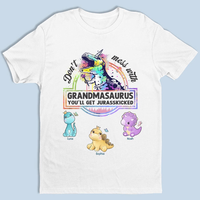 Don’t Mess With Grandmasaurus - Family Personalized Custom Unisex T-shirt, Hoodie, Sweatshirt - Birthday Gift For Grandma