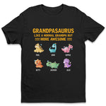 Custom Name Grandpasaurus Gifts for Grandpa - Personalized Apparel