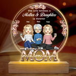 The Love Between Mother & Daughters - Family Personalized Custom Snow Globe Shaped 3D LED Light - Mother's Day, Birthday Gift For Mom From Daughter