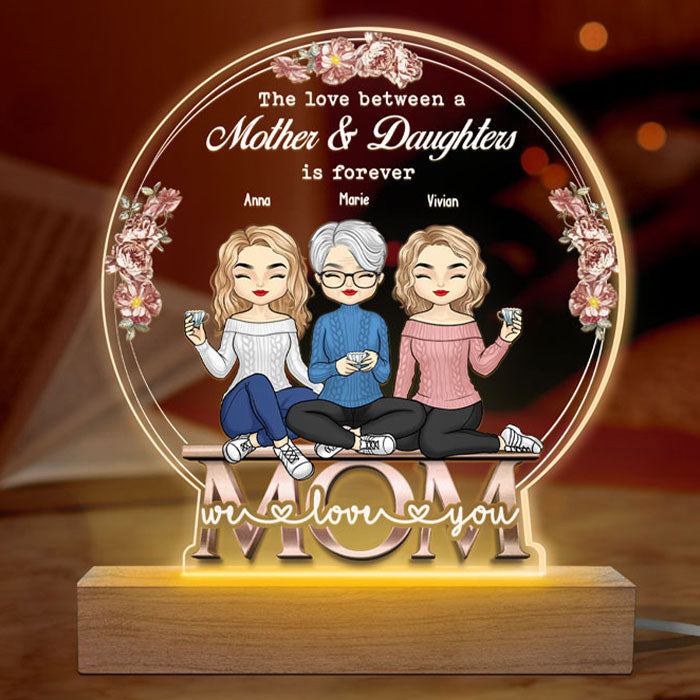 The Love Between Mother & Daughters - Family Personalized Custom Snow Globe Shaped 3D LED Light - Mother's Day, Birthday Gift For Mom From Daughter