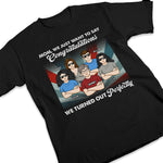 We Just Want To Say Congratulations - Family Personalized Custom Unisex T-shirt, Hoodie, Sweatshirt - Mother's Day, Birthday Gift For Mom