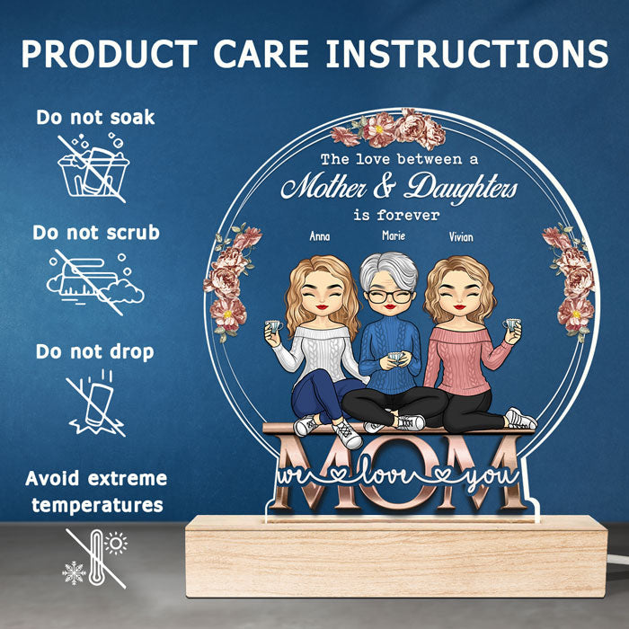 The Love Between Mother & Daughters - Family Personalized Custom Snow Globe Shaped 3D LED Light - Mother's Day, Birthday Gift For Mom From Daughter