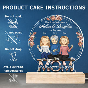 The Love Between Mother & Daughters - Family Personalized Custom Snow Globe Shaped 3D LED Light - Mother's Day, Birthday Gift For Mom From Daughter