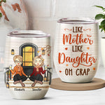 Custom Name Funny Mother Daughter Gifts - Personalized Wine Tumbler
