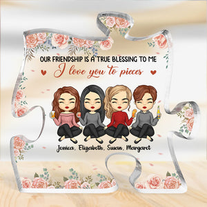 Our Friendship Is A True Blessing - Bestie Personalized Custom Puzzle Shaped Acrylic Plaque - Gift For Best Friends, BFF, Sisters