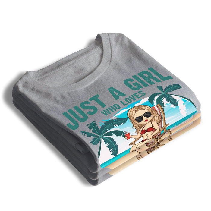 Just A Girl Who Loves Beaches - Personalized Unisex T-shirt, Hoodie - Gift For Bestie