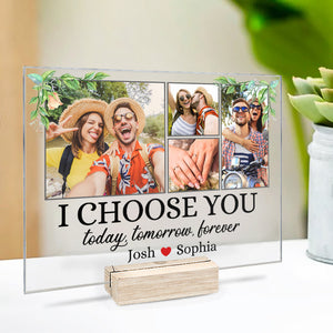 Custom Photo I Choose You Forever - Couple Personalized Custom Rectangle Shaped Acrylic Plaque - Gift For Husband Wife, Anniversary