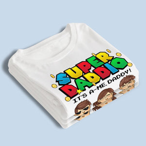 Super Daddio - Family Personalized Custom Unisex T-shirt, Hoodie, Sweatshirt - Father's Day, Birthday Gift For Dad
