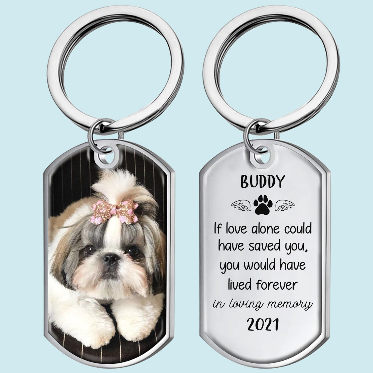 I Loved You Your Whole Life - Dog Memorial Keychain – Memorial