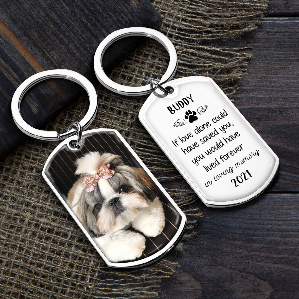 If Love Alone Could Have Saved You - You Would Have Lived Forever - Personalized Keychain