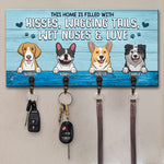 This Home Is Filled With Wagging Tails Wet Noses & Love - Personalized Key Hanger, Key Holder - Gift For Dog Lovers