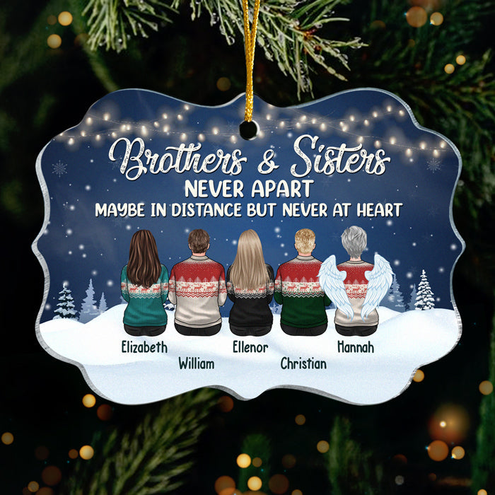 Brothers & Sisters Never Apart, Maybe In Distance But Never At Heart - Personalized Custom Benelux Shaped Acrylic Christmas Ornament - Gift For Siblings, Christmas Gift