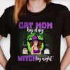 Cat Mom By Day Witch By Night - Personalized Unisex T-Shirt, Hoodie, Sweatshirt - Gift For Witches, Gift For Pet Lovers, Halloween Gift