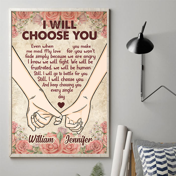 Still I Will Choose You Every Single Day - Gift For Couples, Personalized Vertical Poster