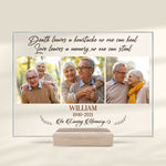 Death Leaves A Heartache No One Can Heal - Upload Image - Personalized Acrylic Plaque