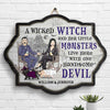 Wicked Witch Little Monsters Handsome Devil Live Here - Personalized Witch Shaped Wood Sign - Gift For Couple, Husband Wife, Gift For Pet Lovers, Halloween Gift