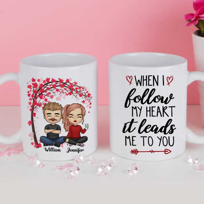 I Follow My Heart, It Leads Me To You - Gift For Couples, Personalized Mug
