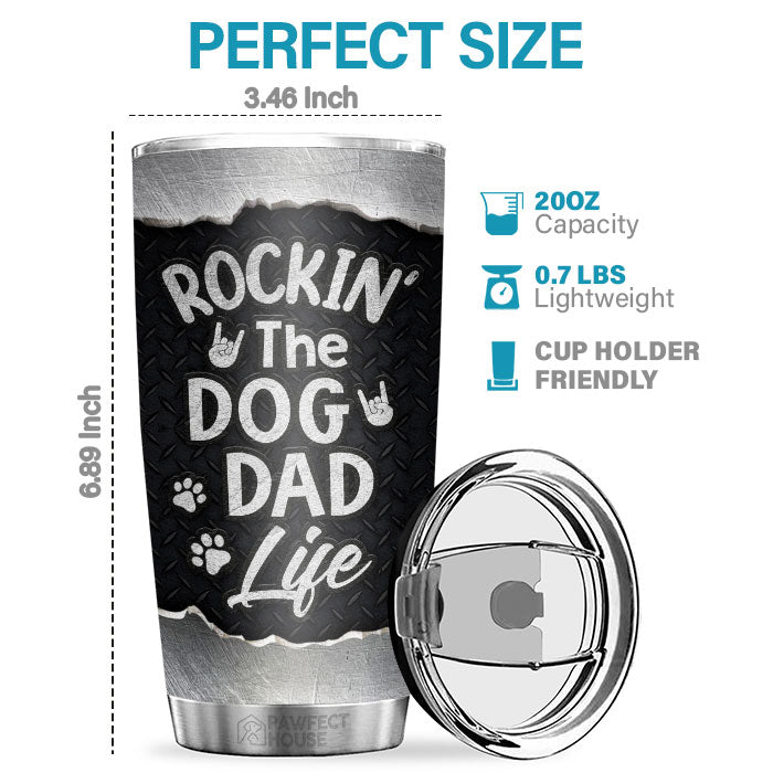Rockin' The Amazing Dog Dad Life  - Personalized Tumbler - Gift For Dog Lovers, Dog Owners, Dog Gift, Gift For Pet Lovers