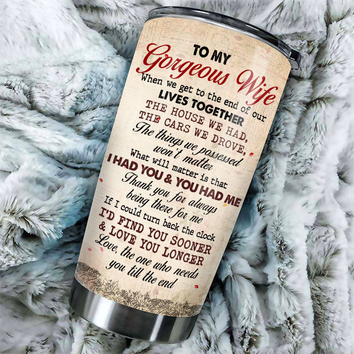 If I Could Turn Back The Clock I'd Find You Sooner And Love You Longer - Gift For Couples, Personalized Tumbler