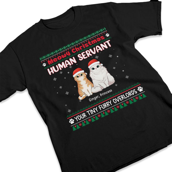 Meowy Christmas, Human Servant - Cat Personalized Custom Unisex T-shirt, Hoodie, Sweatshirt - Christmas Gift For Pet Owners, Pet Lovers
