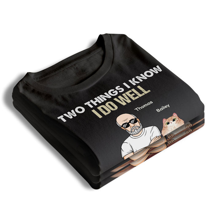 Two Things I Know I Do Well - Cat Personalized Custom Unisex T-shirt, Hoodie, Sweatshirt - Gift For Pet Owners, Pet Lovers