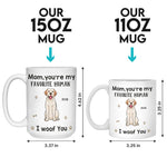 You're My Favorite Human - Dog Personalized Custom Mug - Gift For Pet Owners, Pet Lovers