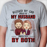 Blessed By God, Spoiled By My Husband - Anniversary Gifts, Gift For Couples, Personalized Unisex T-shirt, Hoodie