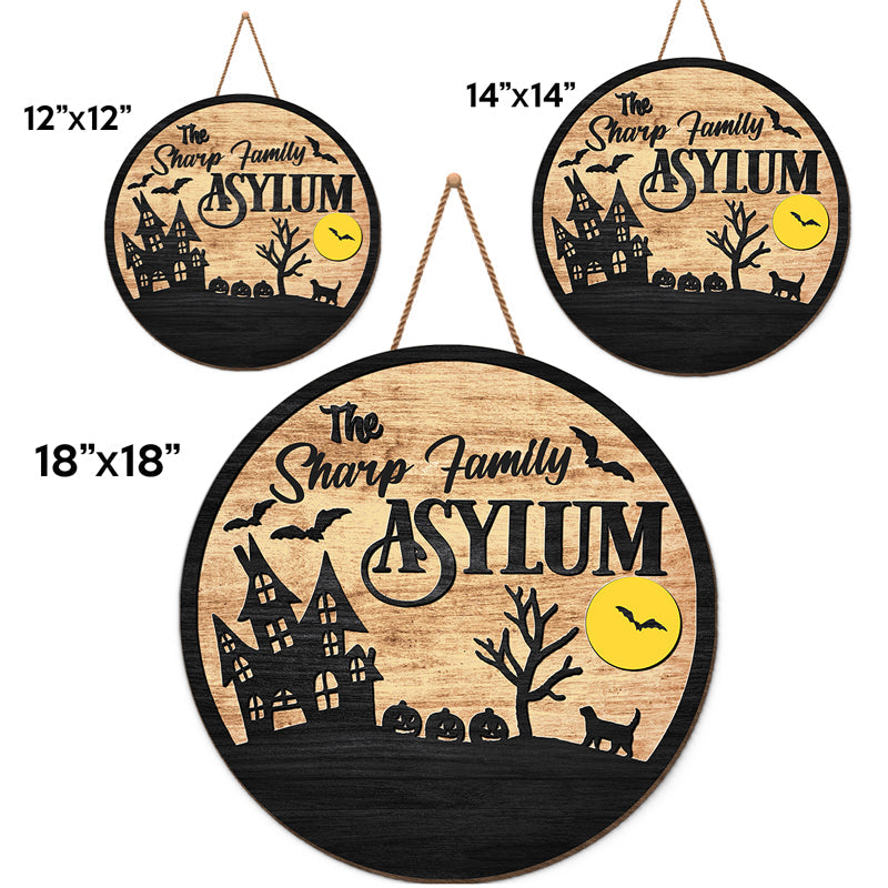 Asylum Family Sign - Family Personalized Custom Shaped Home Decor Wood Sign - Halloween Gift, House Warming Gift For Family Members