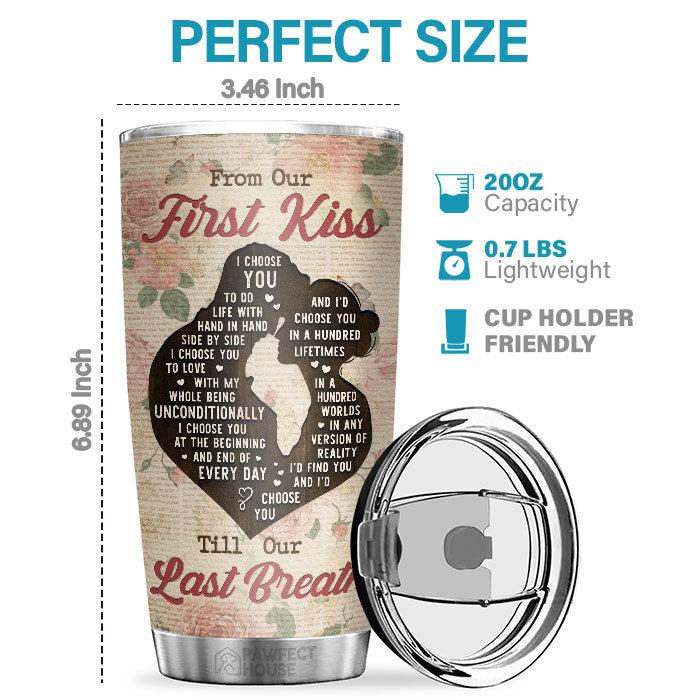 I Just Want To Be Your Last Everything Forever And Always - Personalized Tumbler - Gift For Couple, Husband Wife, Anniversary, Engagement, Wedding, Marriage Gift