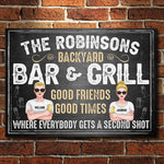 Backyard Bar & Grill - Good Friends, Good Times, Where Everybody Gets A Second Shot - Gift For Couples, Husband Wife, Personalized Metal Sign