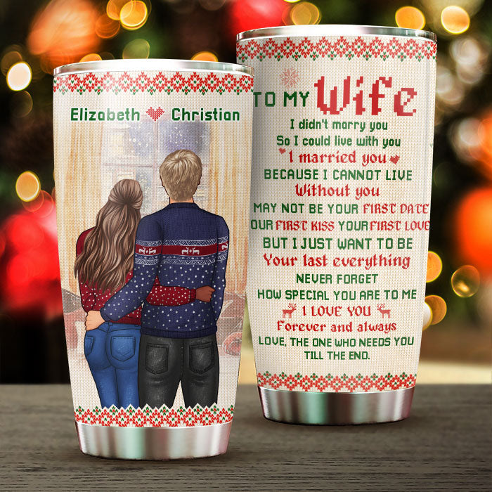 I Married You Because I Cannot Live Without You - Gift For Couples, Personalized Tumbler